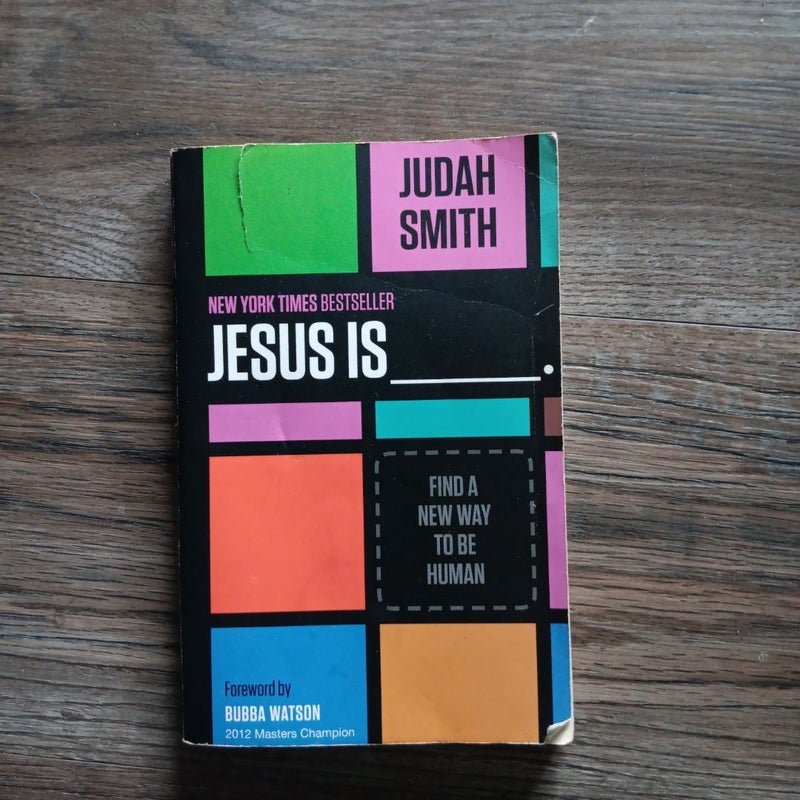 Jesus Is _____.
