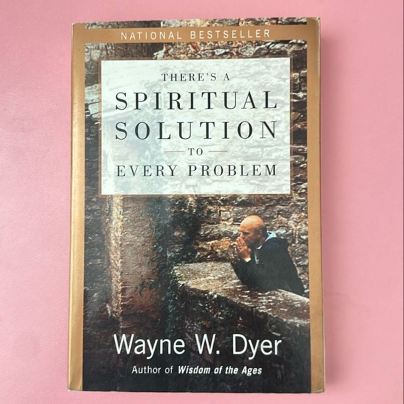 There's a Spiritual Solution to Every Problem