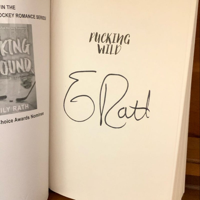 Pucking Wild (Kensington First Edition, Hand Signed w/pre-sale campaign items)