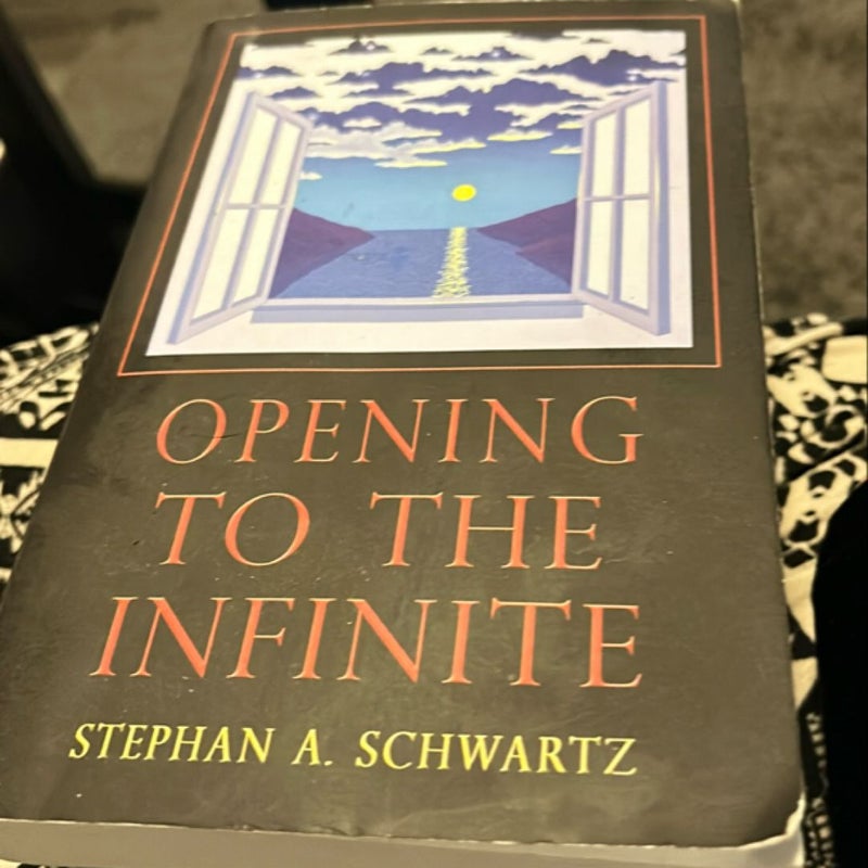 Opening to the Infinite