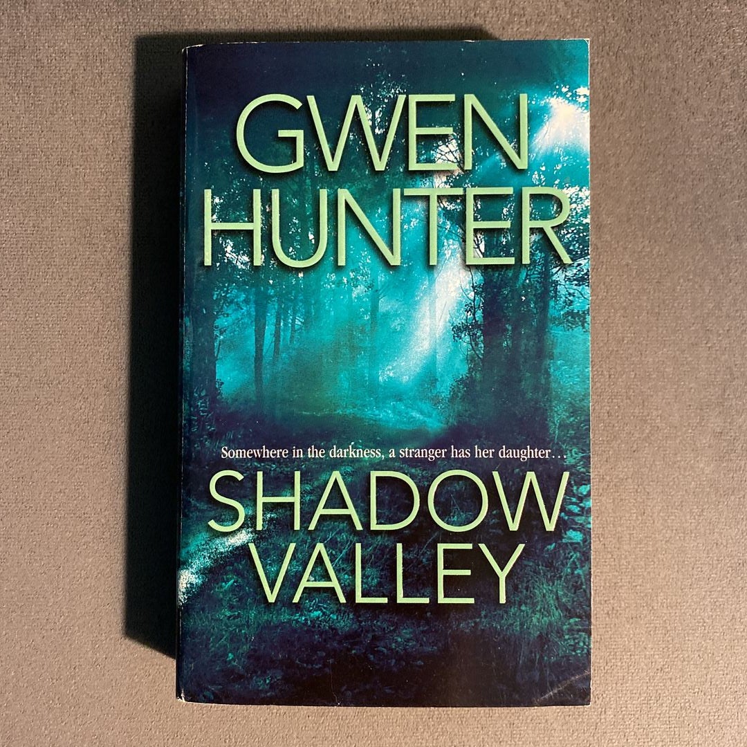 Shadow Valley by Gwen Hunter, Paperback | Pangobooks