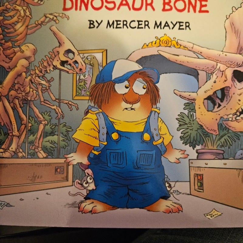 The lost dinosaur bone. Mercer Mayer