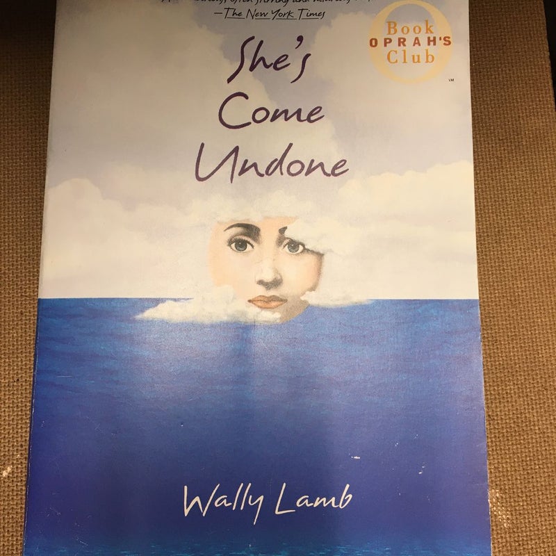 She's Come Undone