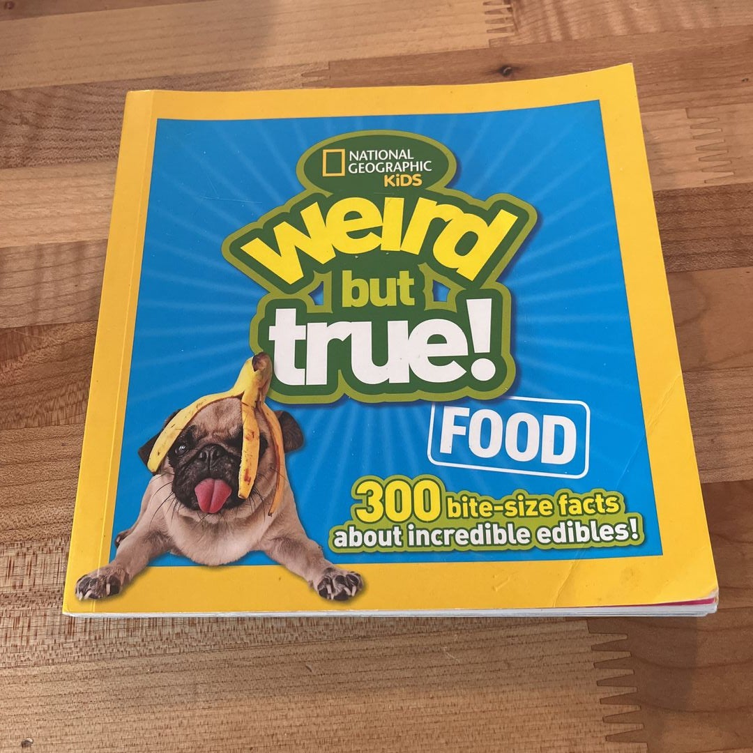 Weird but True Food