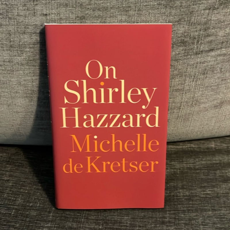 On Shirley Hazzard