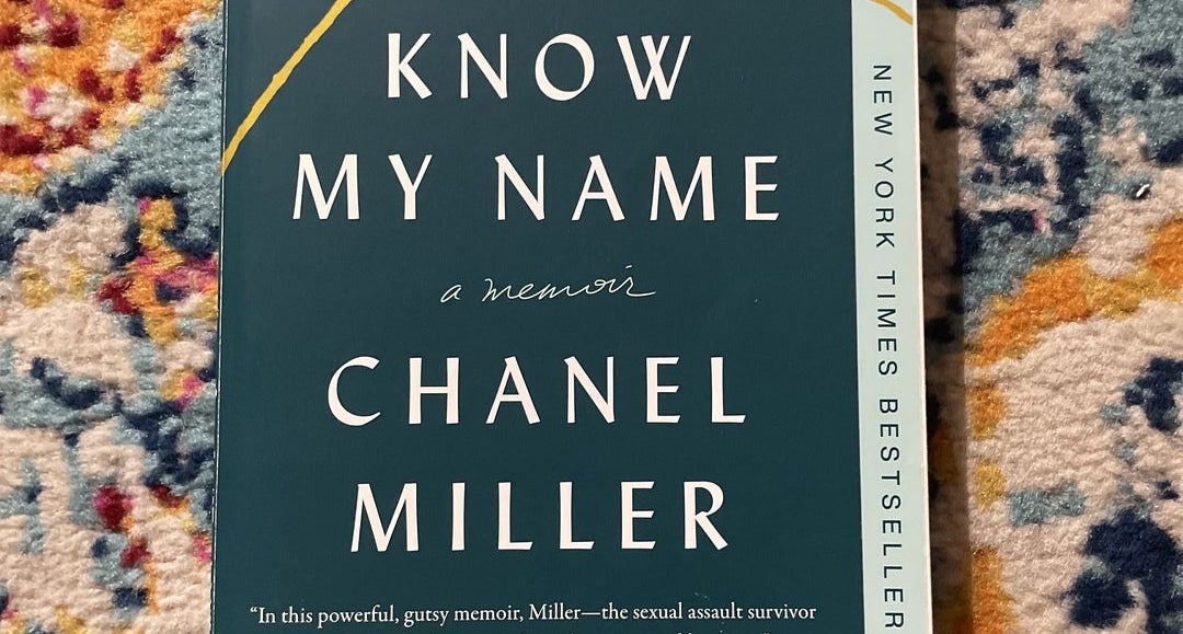 Know My Name: A Memoir by Miller, Chanel