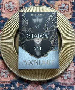 Of Shadow and Moonlight