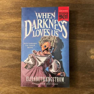 When Darkness Loves Us (Paperbacks from Hell)