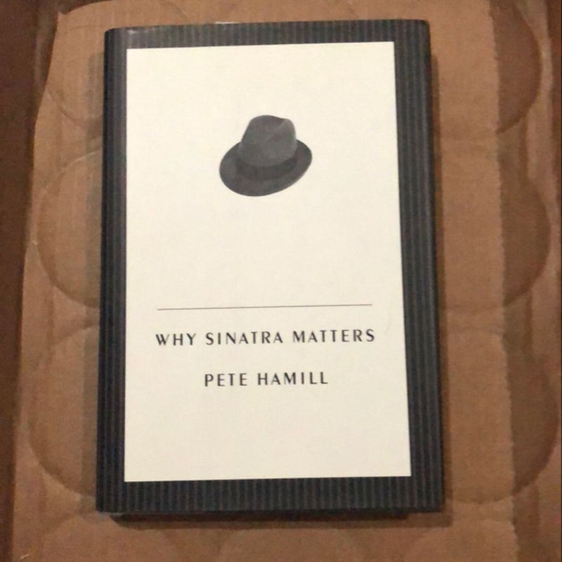 Why Sinatra Matters