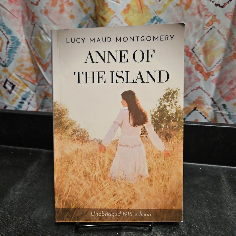 Anne of the Island (unabridged 1915 Edition) (PB226)