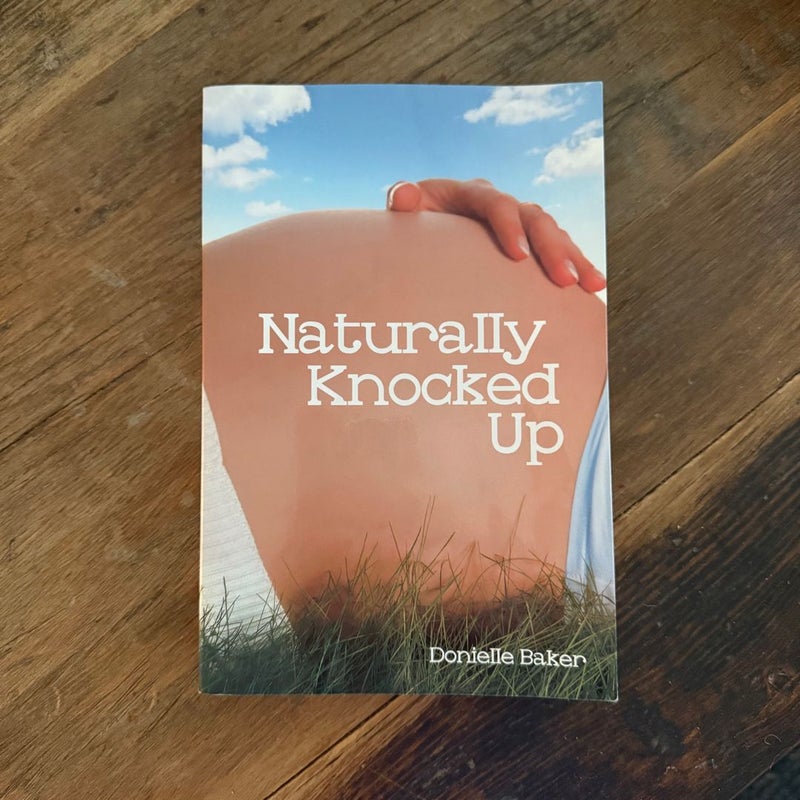 Naturally Knocked Up