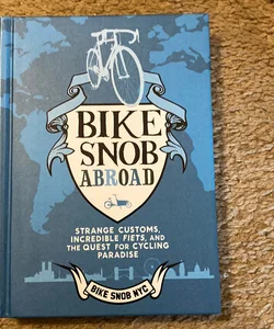 Bike Snob Abroad