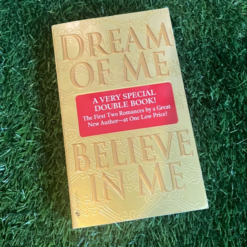 Dream of Me/Believe in Me