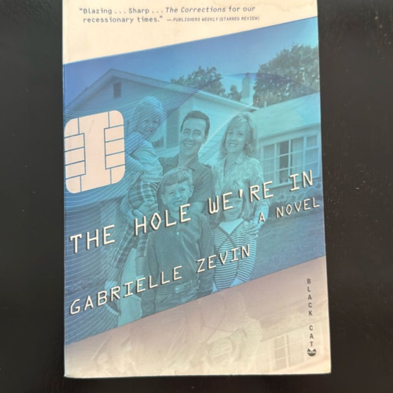 The Hole We're In