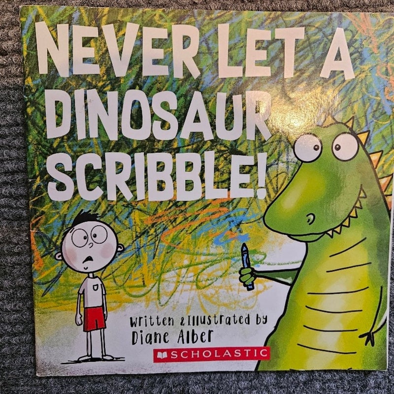 Never let a dinosaur scribble