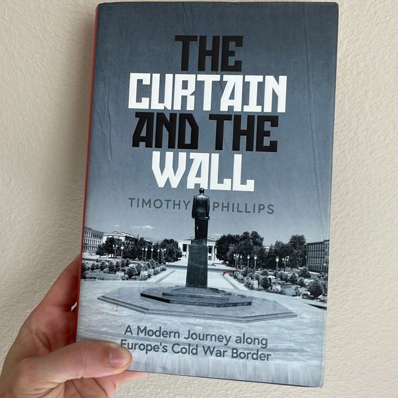 The Curtain and the Wall