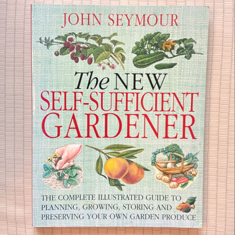 The New Self-Sufficient Gardener