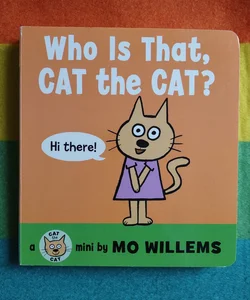 Who Is That, Cat the Cat?