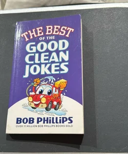 The Best of the Good Clean Jokes