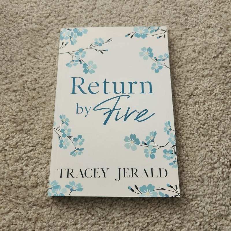 Return by Fire **Signed