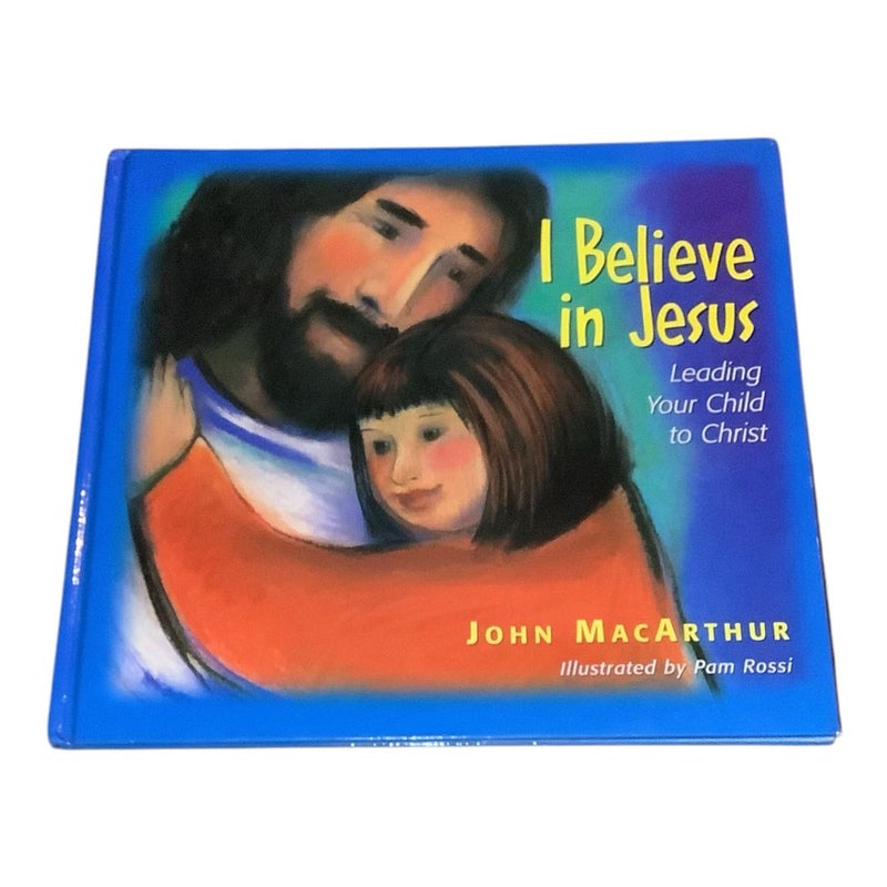 I Believe in Jesus