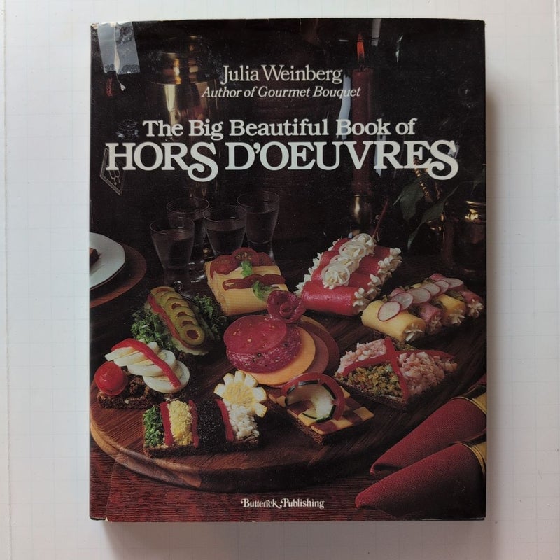 The Big Beautiful Book of Hors D'oeuvres