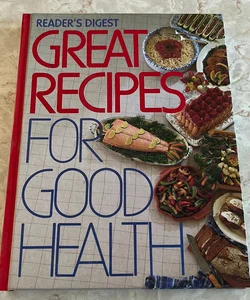 Great Recipes for Good Health