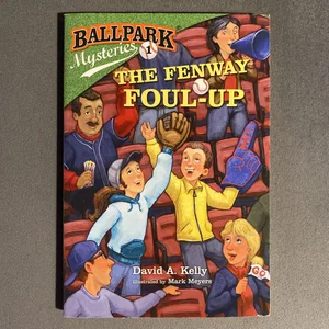 Ballpark Mysteries #1: the Fenway Foul-Up