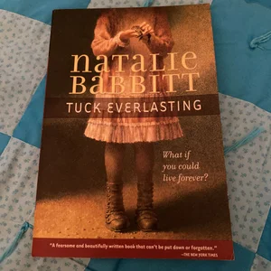 Tuck para siempre (Tuck Everlasting) by Natalie Babbitt, Paperback