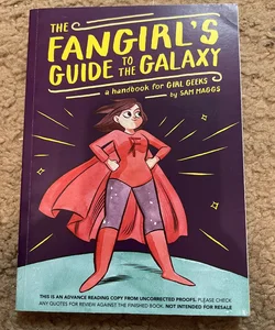 The Fangirl’s Guide to the Galaxy