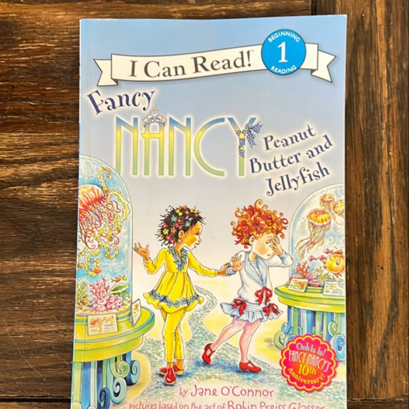 Fancy Nancy: Peanut Butter and Jellyfish