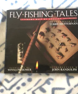 Fly Fishing Tales