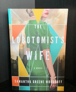 The Lobotomist's Wife