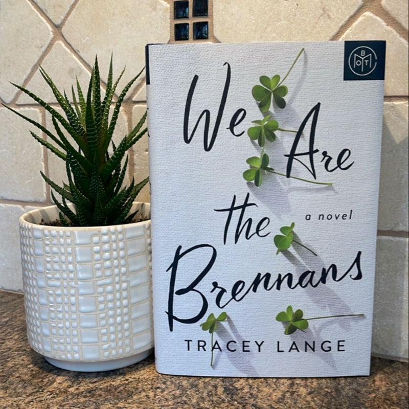 We Are the Brennans (BOTM)