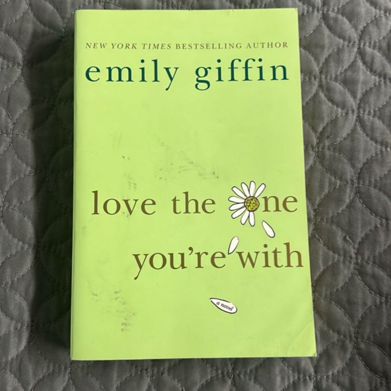 Love the One You're With