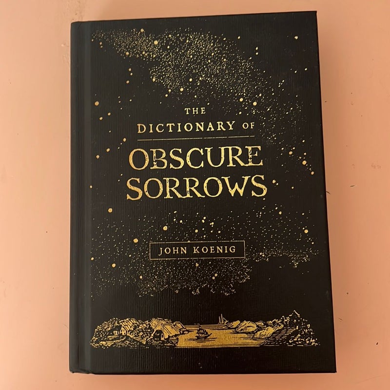 The Dictionary of Obscure Sorrows