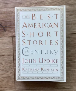 The Best American Short Stories of the Century 