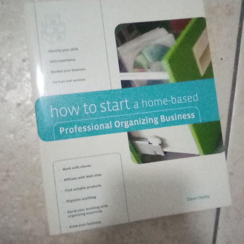 How to Start a Home-Based Professional Organizing Business