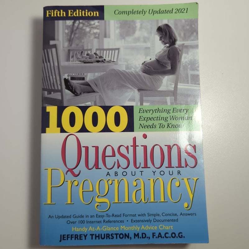 1000 Questions about Your Pregnancy by Jeffrey Thurston