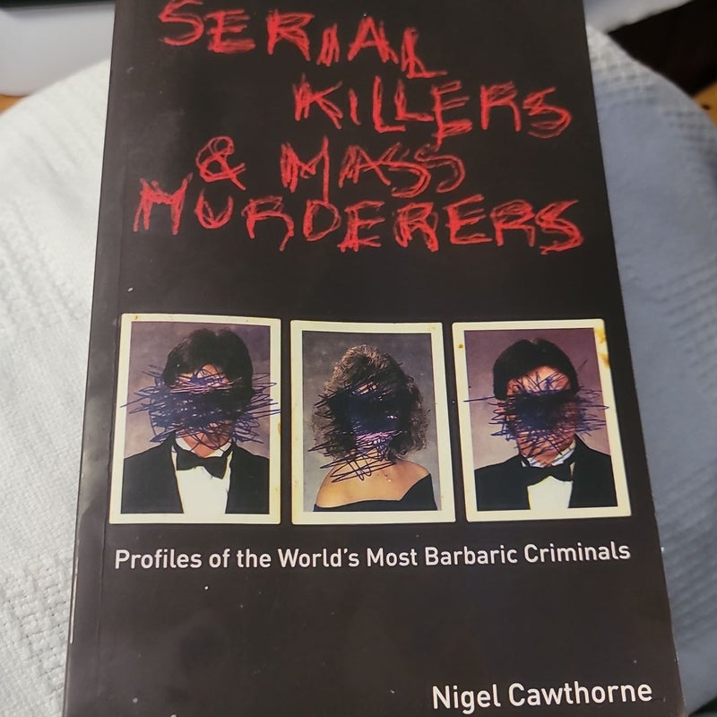 Serial Killers and Mass Murderers