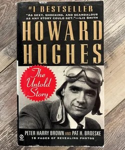 Howard Hughes: The Untold Story