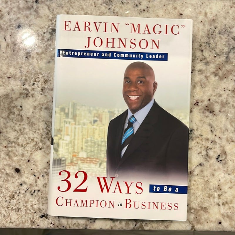 32 Ways to Be a Champion in Business