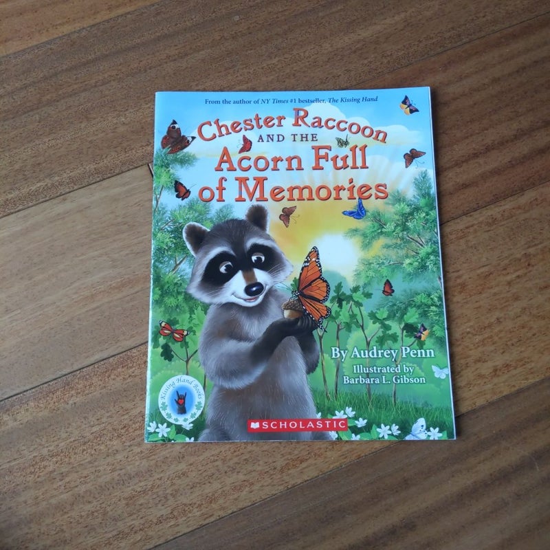 Chester Raccoon and the Acorn Full of Memories 