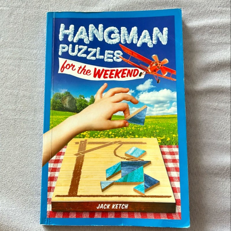 Hangman Puzzles for the Weekend 