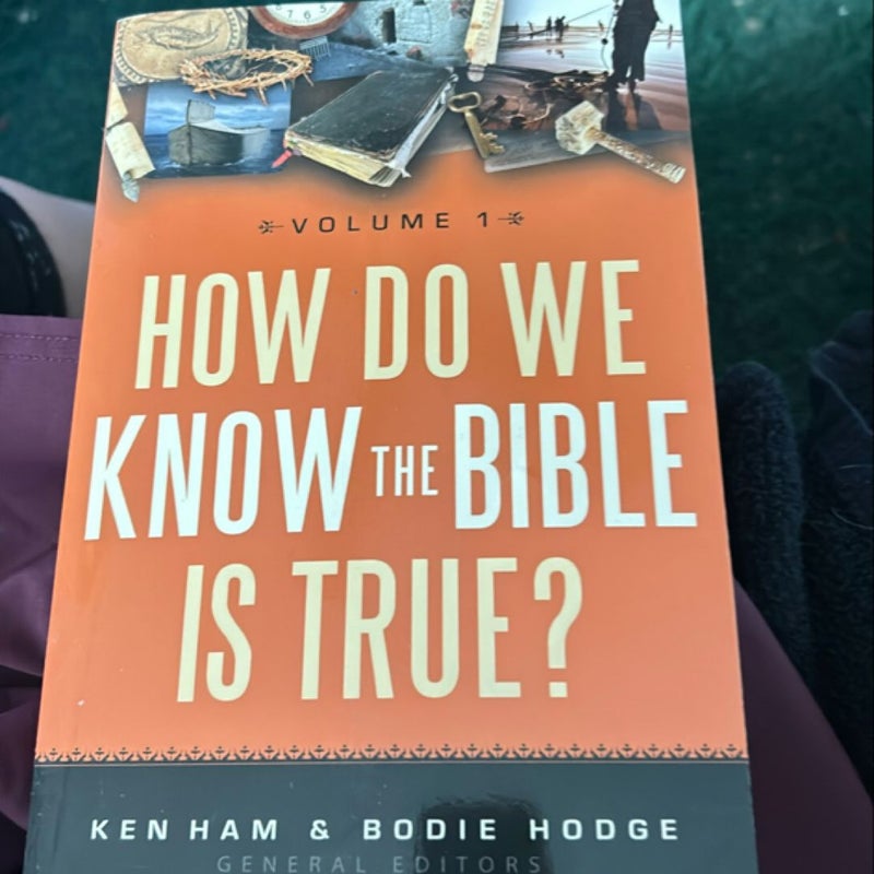 How Do We Know the Bible Is True?