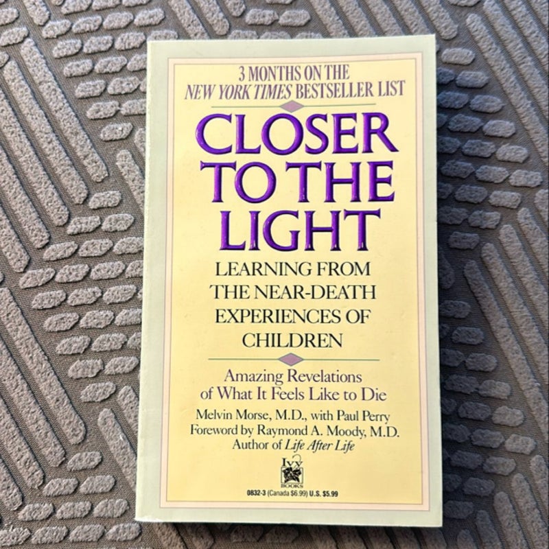 Closer to the Light