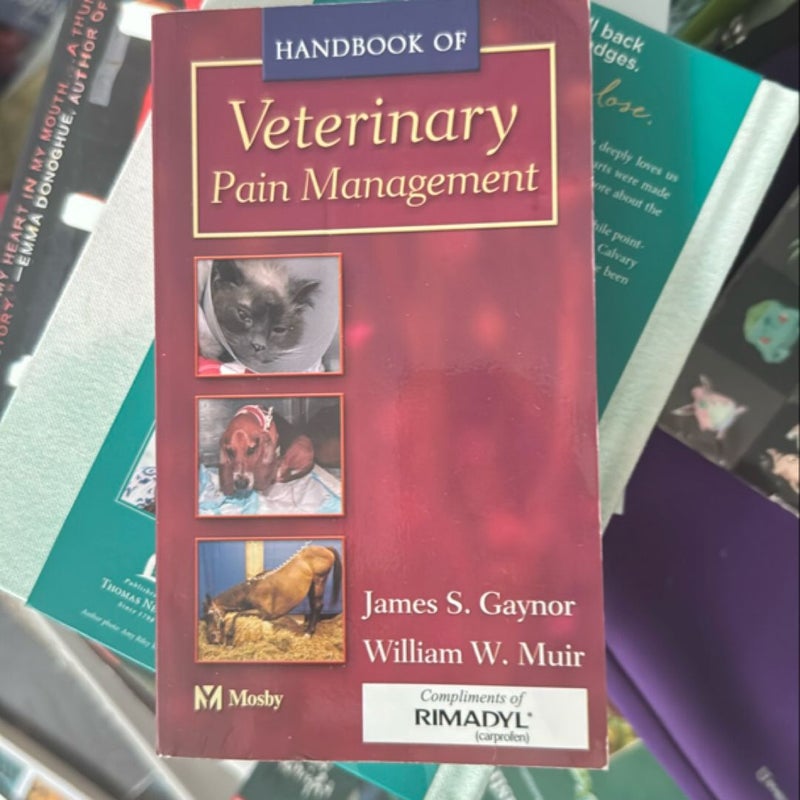 Handbook of Veterinary Pain Management