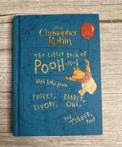 Christopher Robin: the Little Book of Pooh-Isms