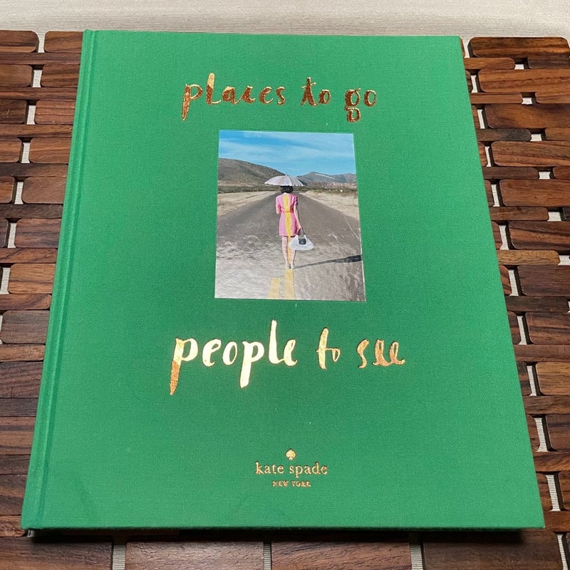 Kate Spade New York: Places to Go, People to See by kate