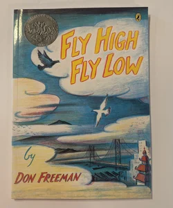 Fly High, Fly Low (50th Anniversary Ed. )